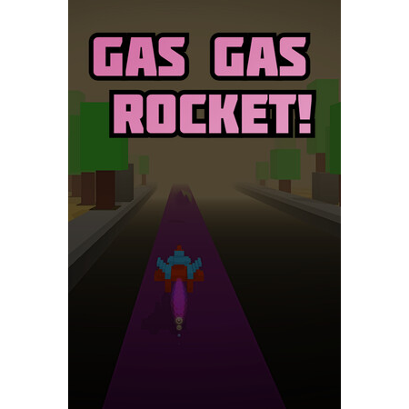 Gas Gas Rocket!